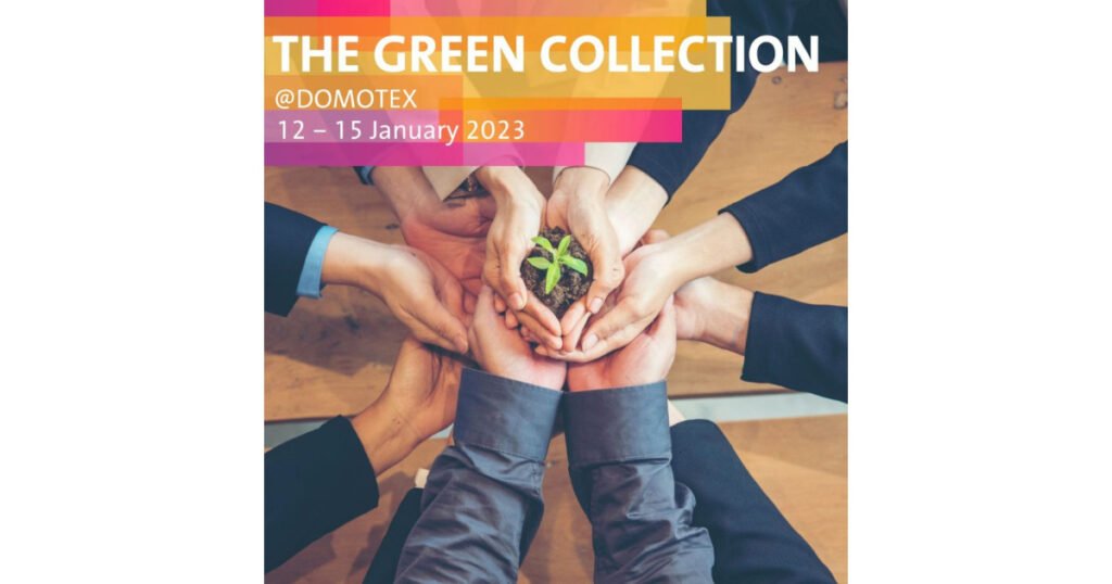 Green Collection The Green Collection will be the centerpiece of DOMOTEX 2023