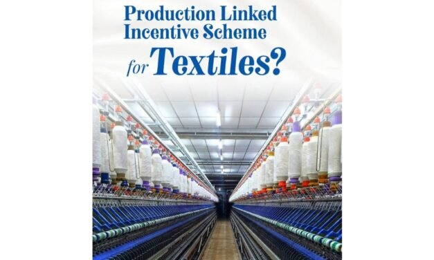 Textile PLI scheme likely to be extended by four years with easier norms